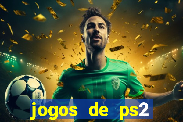 jogos de ps2 traduzidos pt br